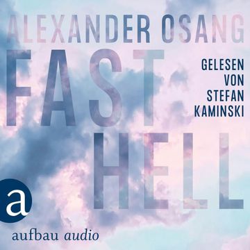 Fast Hell audiobook, Alexander Osang