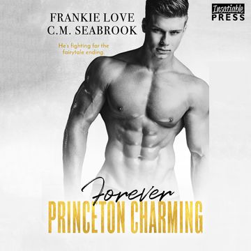 Forever Princeton Charming - The Princeton Charming Series, Book 4 (Unabridged) audiobook, C.M. Seabrook, Frankie Love