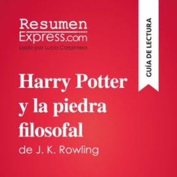 Harry Potter y la piedra filosofal de J. K. Rowling (Guía de lectura) audiobook, ResumenExpress