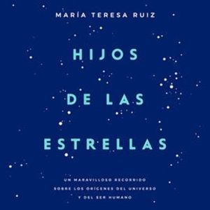 Hijos de las estrellas, Maria Teresa Ruiz