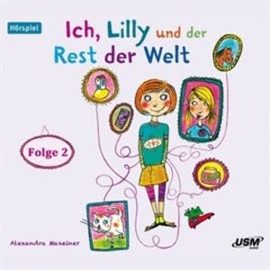 Ich, Lilly und der Rest der Welt, Folge 2, Alexandra Maxeiner