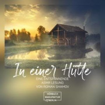 In einer Hütte (ungekürzt) audiobook, Anna Scheinfrei