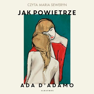 Jak powietrze audiobook, Ada D’Adamo