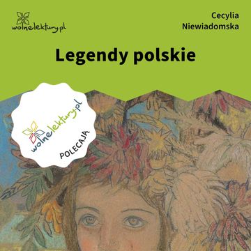 Legendy polskie audiobook, Cecylia Niewiadomska
