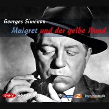 Maigret und der gelbe Hund audiobook, Georges Simenon
