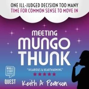 Meeting Mungo Thunk, Keith A. Pearson