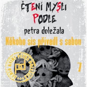Někoho sis přivedl s sebou audiobook, Petr Doležal