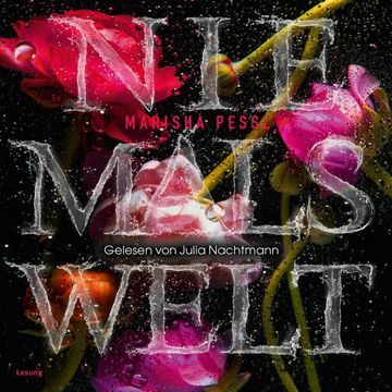 Niemalswelt audiobook, Marisha Pessl