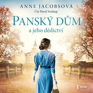 Panský dům a jeho dědictví audiobook, Anne Jacobsová