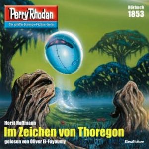 Perry Rhodan 1853: Im Zeichen von Thoregon, Horst Hoffmann
