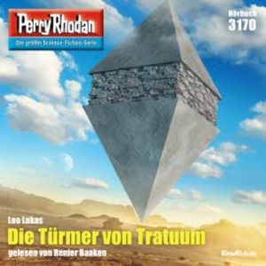 Perry Rhodan 3170: Die Türmer von Tratuum, Leo Lukas