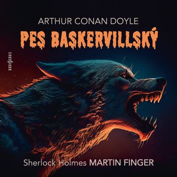 Pes baskervillský audiobook, Arthur Conan Doyle