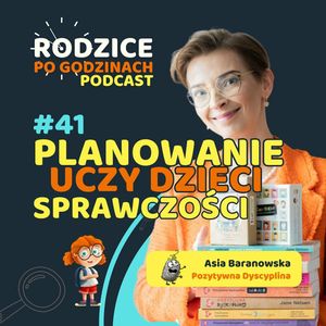 Planowanie uczy dzieci sprawczości.  Jak nauczyć dziecko planowania i dlaczego to ważne., Maja Strzałkowska