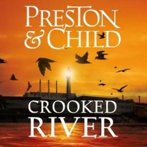 Crooked River, Douglas Preston, Lincoln Child