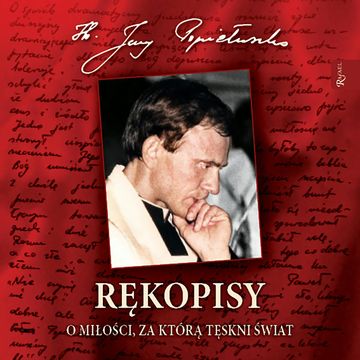 Rękopisy audiobook, bł. ks. Jerzy Popiełuszko