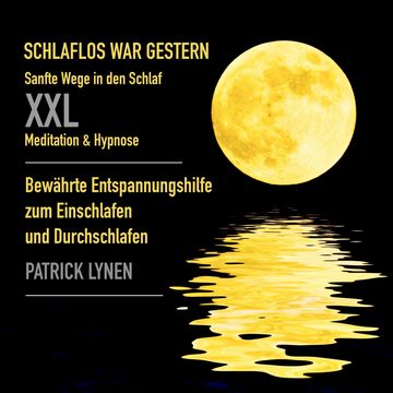 Sanfte Wege in den Schlaf / XXL-Deluxe-Edition / Meditation & Hypnose audiobook, Patrick Lynen