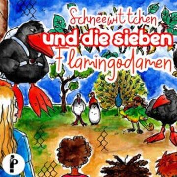 Schneewittchen und die sieben Flamingodamen audiobook, Christoph Fromm