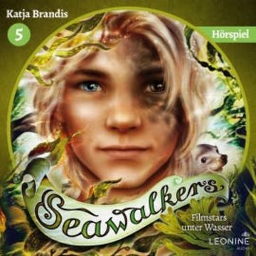 Seawalkers - Filmstars unter Wasser - Das Hörspiel audiobook, Katja Brandis