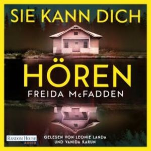 Sie kann dich hören, Freida McFadden