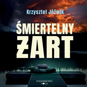 Śmiertelny żart, Krzysztof Jóźwik