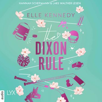 The Dixon Rule - Campus Diaries, Teil 2 (Ungekürzt) audiobook, Elle Kennedy