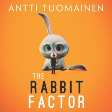 The Rabbit Factor audiobook, Antti Tuomainen