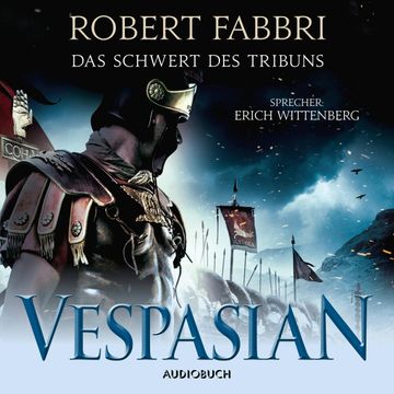 Das Schwert des Tribuns (Vespasian 1) audiobook, Robert Fabbri