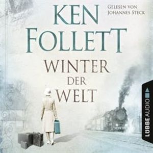 Winter der Welt (Die Jahrhundert-Saga 2), Ken Follett