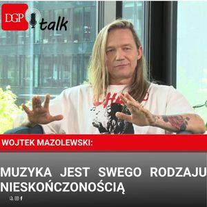 Wojtek Mazolewski: Muzyka jest swego rodzaju nieskończonością, Dziennik Gazeta Prawna