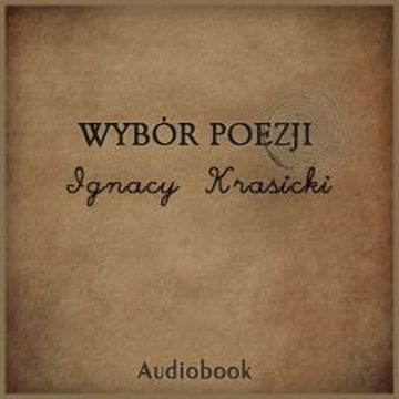 Wybór poezji audiobook, Ignacy Krasicki