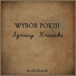 Wybór poezji, Ignacy Krasicki