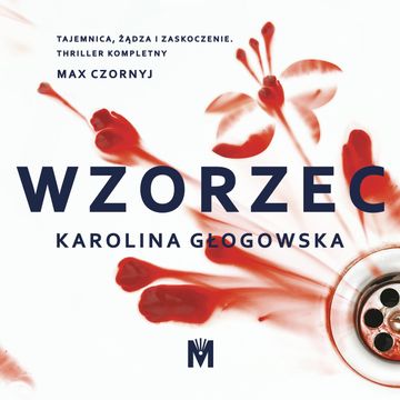 Wzorzec audiobook, Karolina Głogowska