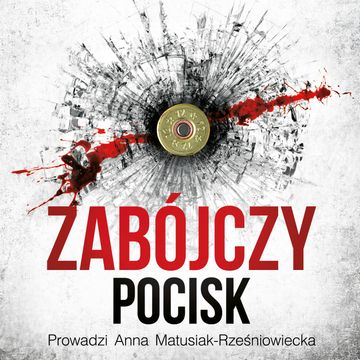 Zabójczy pocisk podcast