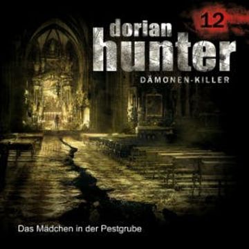 12: Das Mädchen in der Pestgrube audiobook, Ernst Vlcek