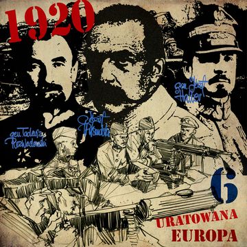 1920. Uratowana Europa. Odcinek 6. Przegrana wiktoria? audiobook, Ksenia Korycka