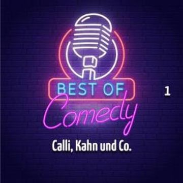 Best of Comedy: Calli, Kahn und Co. 1 audiobook, Diverse Autoren
