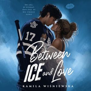 Between Ice and Love, Kamila Wiśniewska