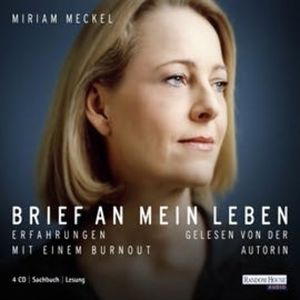 Brief an mein Leben, Miriam Meckel