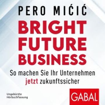 Bright Future Business audiobook, Pero Micic