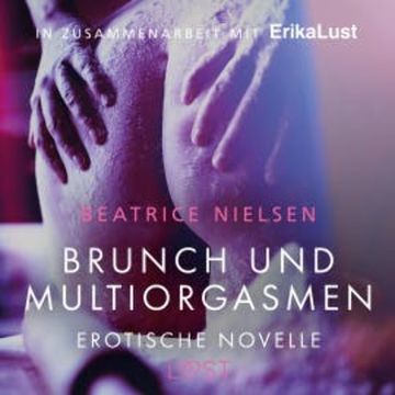 Brunch und Multiorgasmen: Erotische Novelle (Ungekürzt) audiobook, Beatrice Nielsen