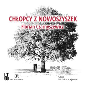 Chłopcy z Nowoszyszek, Florian Czarnyszewicz