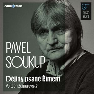 Dějiny psané Římem - Mistři slova, Vojtěch Zamarovský