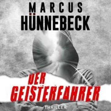 Der Geisterfahrer - Drosten und Sommer, Band 14 (ungekürzt) audiobook, Marcus Hünnebeck
