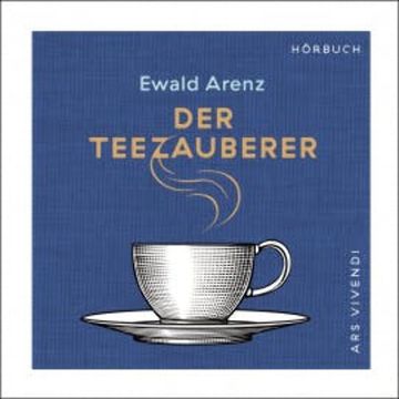 Der Teezauberer (Audiobook) audiobook, Ewald Arenz