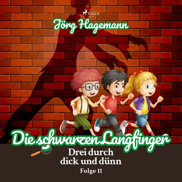 Die schwarzen Langfinger (Drei durch dick und dünn 11) audiobook, Jörg Hagemann