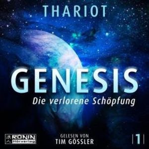 Die verlorene Schöpfung - Genesis, Band 1 (ungekürzt), Thariot
