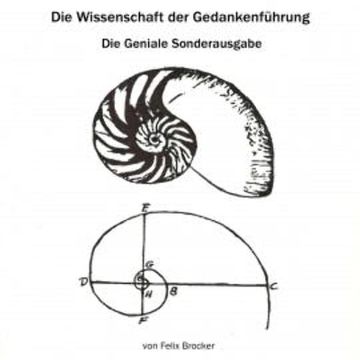 Die Wissenschaft Der Gedankenführung - Die Geniale Sonderausgabe audiobook, N.N.