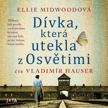 Dívka, která utekla z Osvětimi audiobook, Ellie Midwoodová