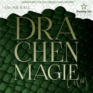Drachenmagie: Ewig - Phönixsaga, Band 3 (ungekürzt), Salomé Joell, Samantha J. Green