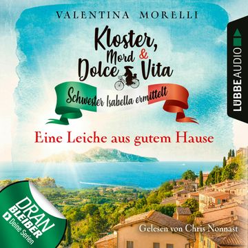 Kloster, Mord und Dolce Vita - Eine Leiche aus gutem Hause (Schwester Isabella ermittelt 4) audiobook, Valentina Morelli